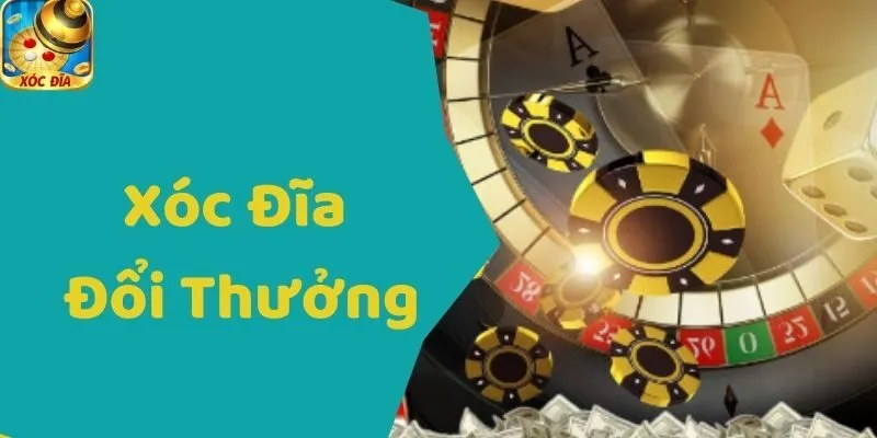 Xóc Đĩa Đổi Thưởng - Chi Tiết Về Chiến Lược Chơi Hiệu Quả