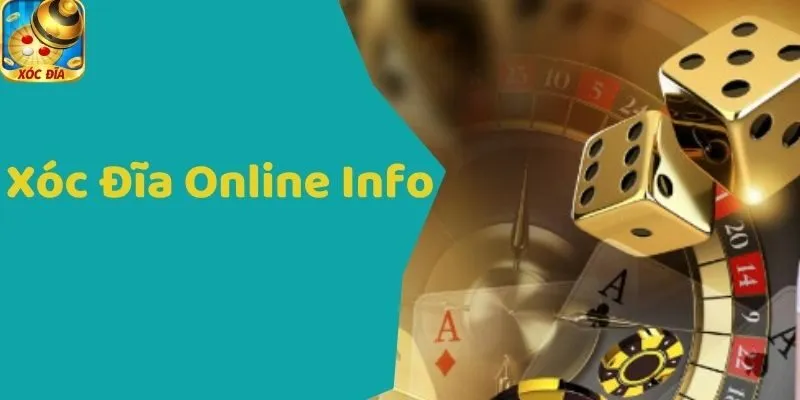 Xóc Đĩa Online Info - Thông Tin Cá Cược Cực Nhanh