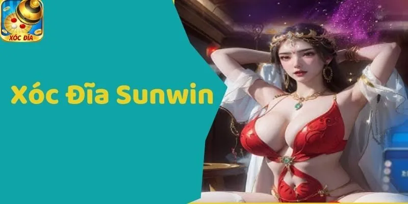 Xóc Đĩa Sunwin - Kinh Nghiệm Chơi Không Bao Giờ Thua